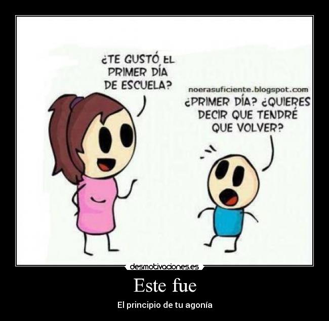 Este fue - 