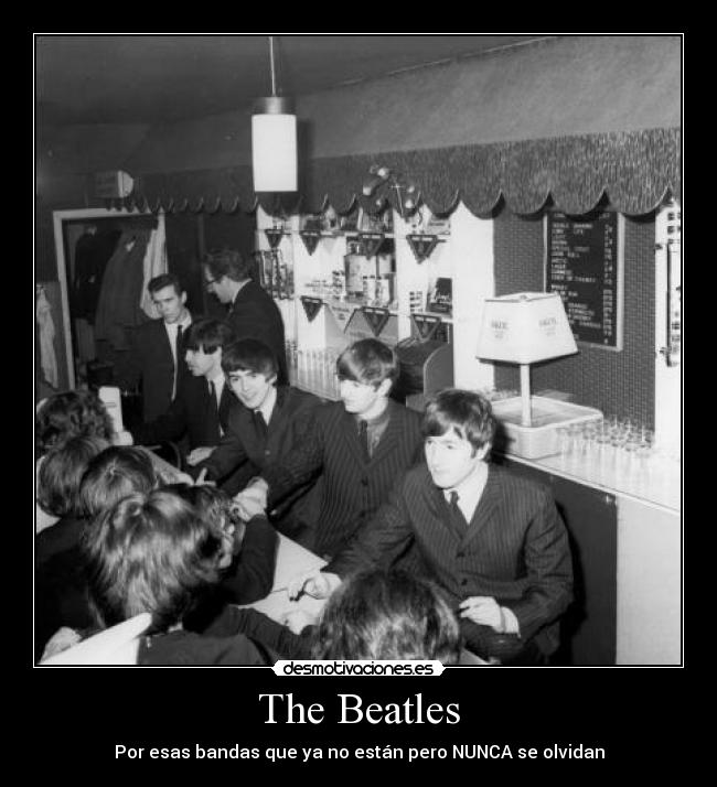 The Beatles - Por esas bandas que ya no están pero NUNCA se olvidan