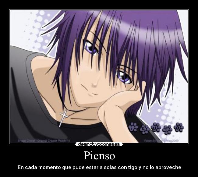 Pienso - En cada momento que pude estar a solas con tigo y no lo aproveche