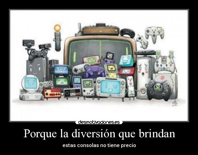 Porque la diversión que brindan - 