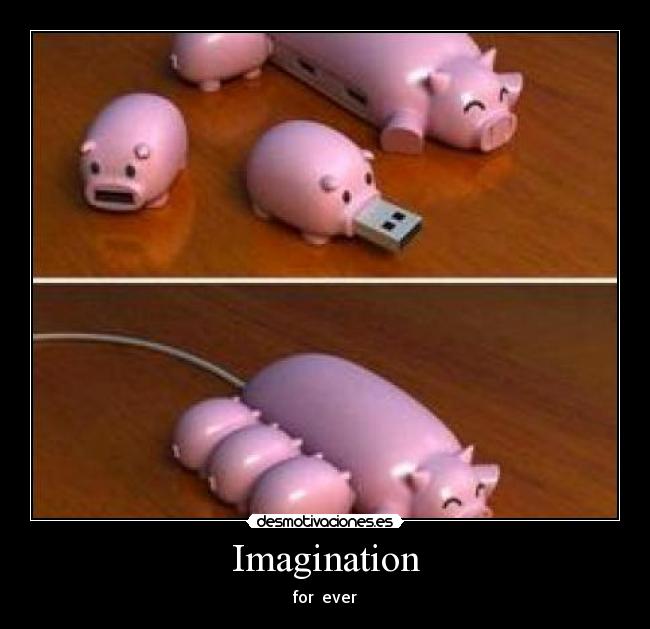 Imagination - for  ever