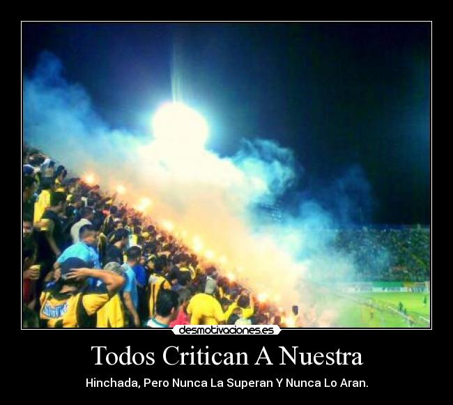 Todos Critican A Nuestra - 