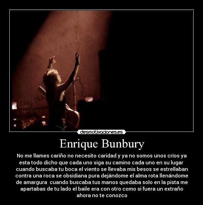 carteles por los que realmente amamos enrique bunbury desmotivaciones