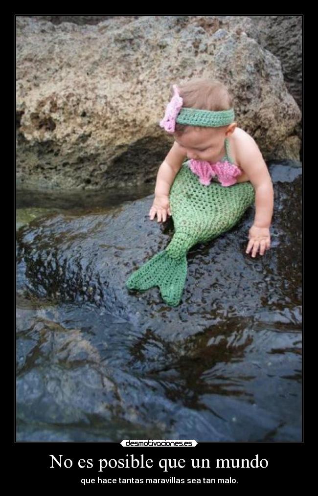 No es posible que un mundo -