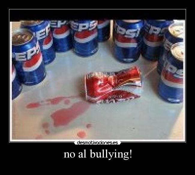 no al bullying! -