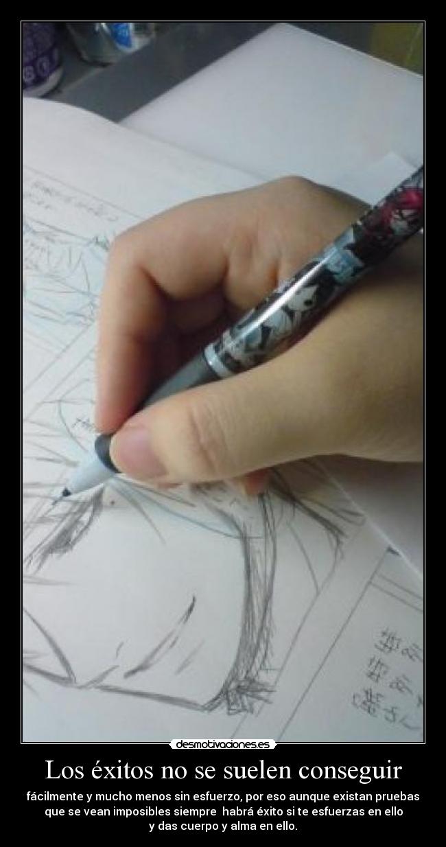 Los éxitos no se suelen conseguir -