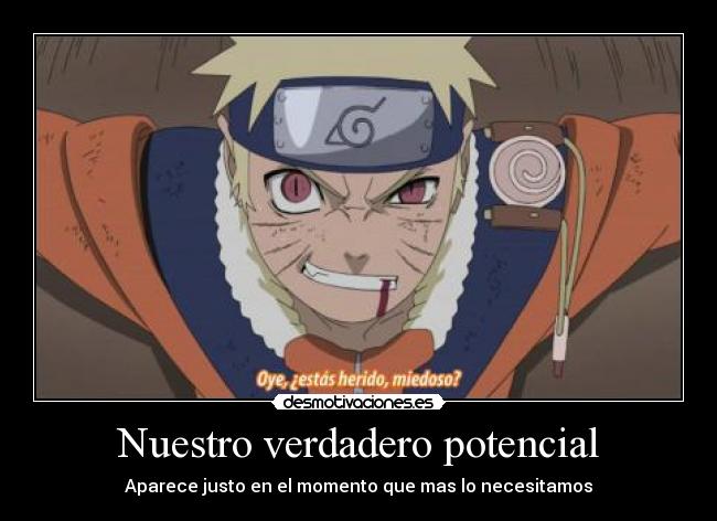 Nuestro verdadero potencial - Aparece justo en el momento que mas lo necesitamos