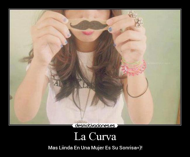 La Curva - Mas Liinda En Una Mujer Es Su Sonrisa=)!