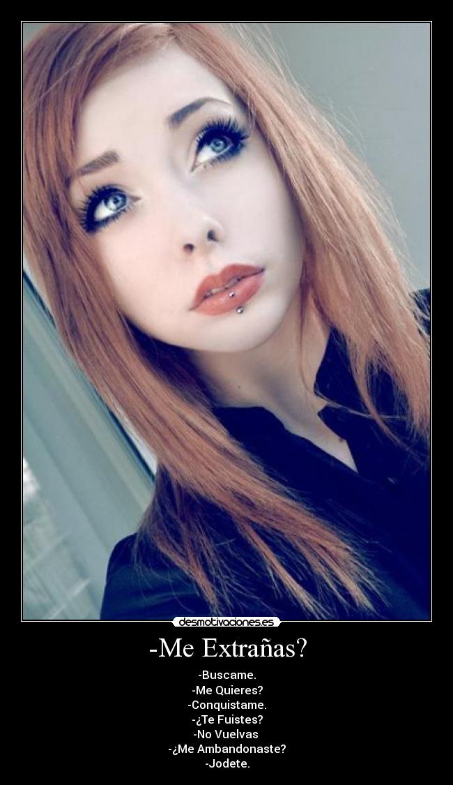 -Me Extrañas? -