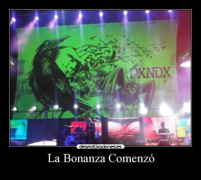 La Bonanza Comenzó -