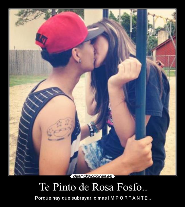 Te Pinto de Rosa Fosfo.. - 