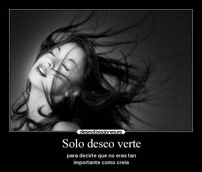 Solo deseo verte -