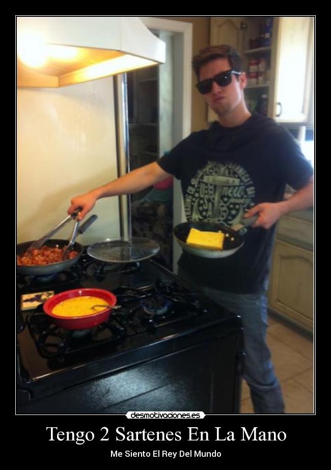 Tengo 2 Sartenes En La Mano -