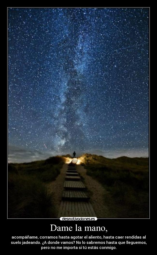 Dame la mano, - 