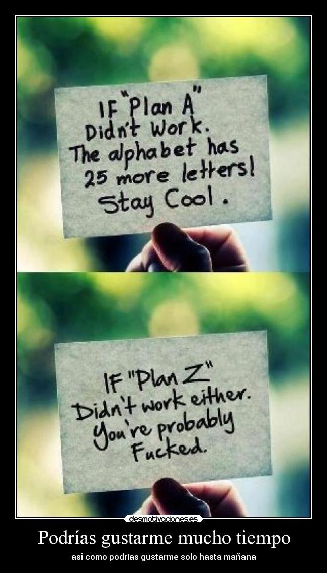 Podrías gustarme mucho tiempo -