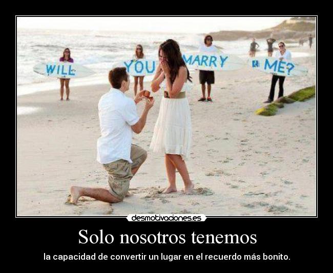 Solo nosotros tenemos - 