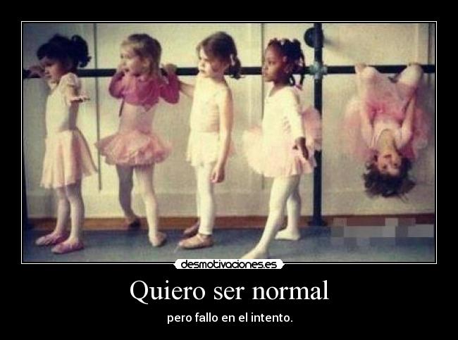 Quiero ser normal - 