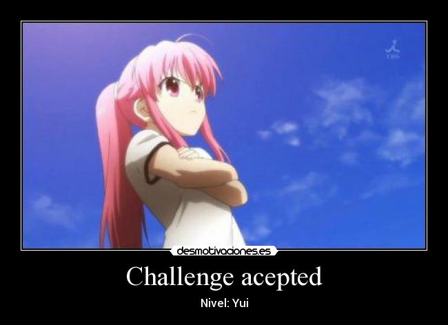 Challenge acepted - Nivel: Yui