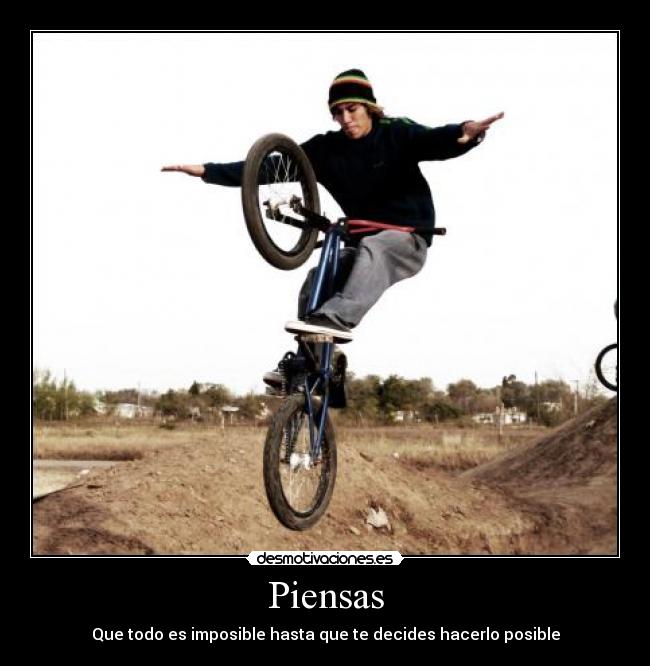 Piensas -