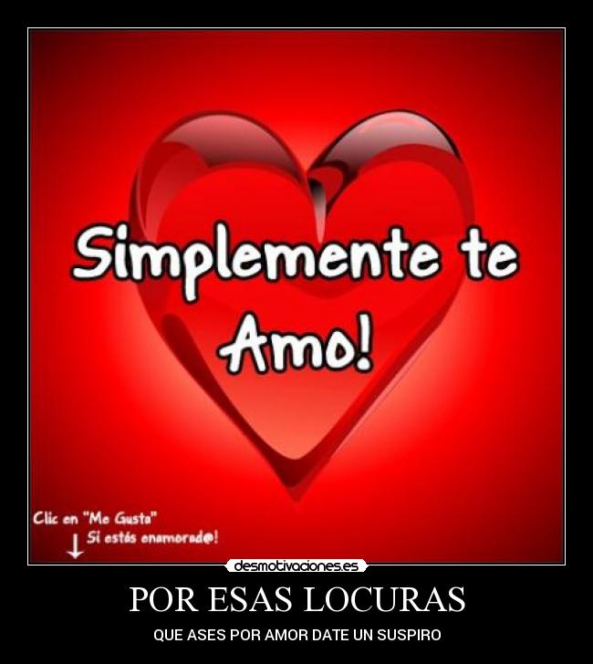 POR ESAS LOCURAS -