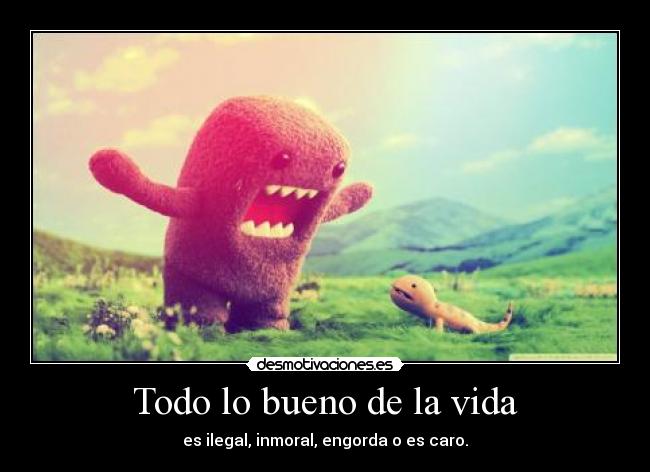 Todo lo bueno de la vida -