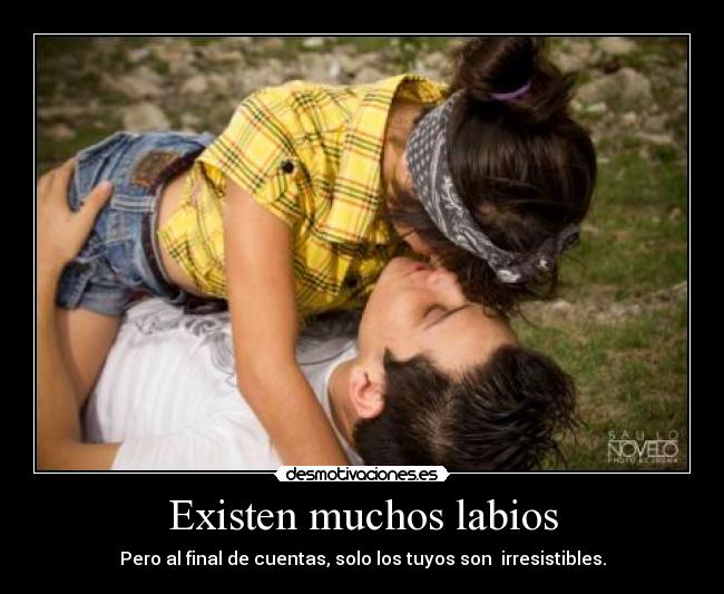 Existen muchos labios -