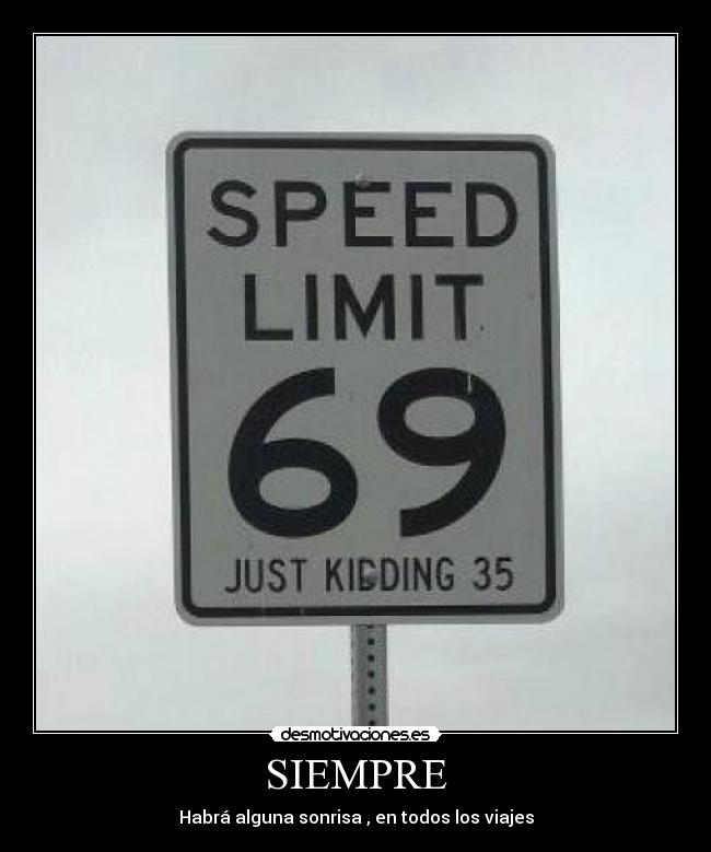 SIEMPRE - Habrá alguna sonrisa , en todos los viajes