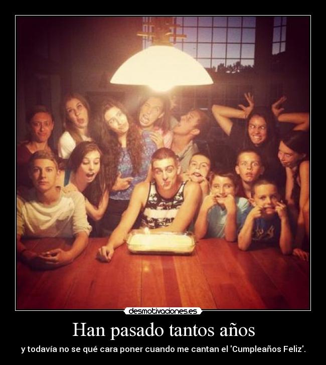 Han pasado tantos años - 