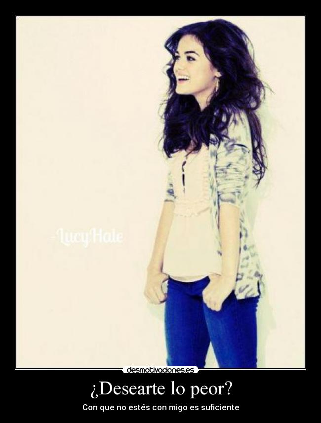 ¿Desearte lo peor? - 