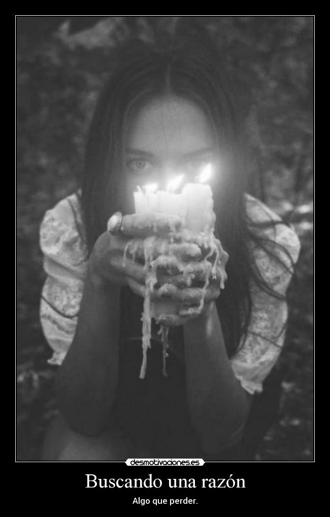 Buscando una razón -