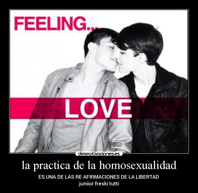 la practica de la homosexualidad - 
