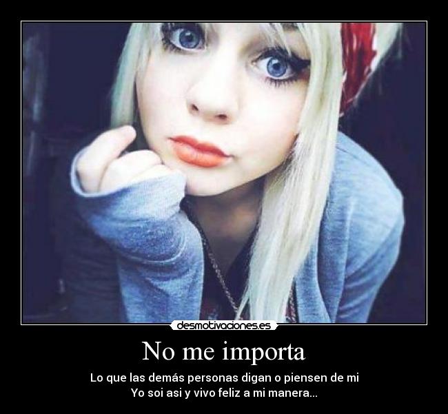 No me importa -