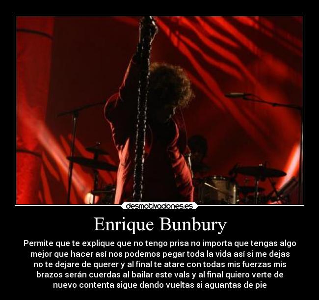 carteles por los que realmente amamos enrique bunbury desmotivaciones