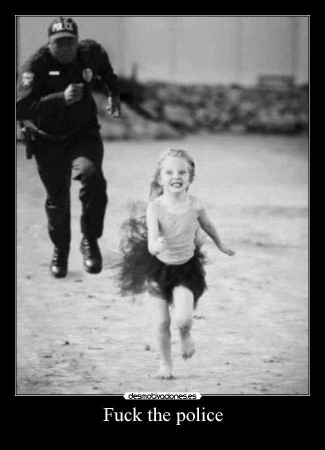 Fuck the police -