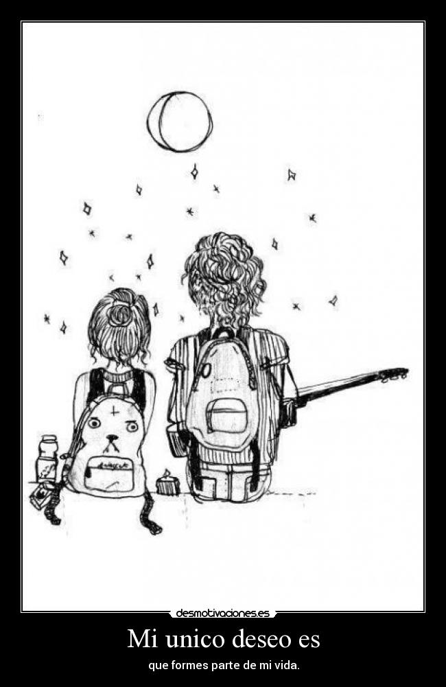 Mi unico deseo es -