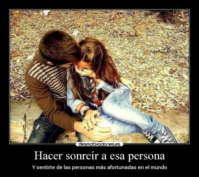 Hacer sonreír a esa persona -