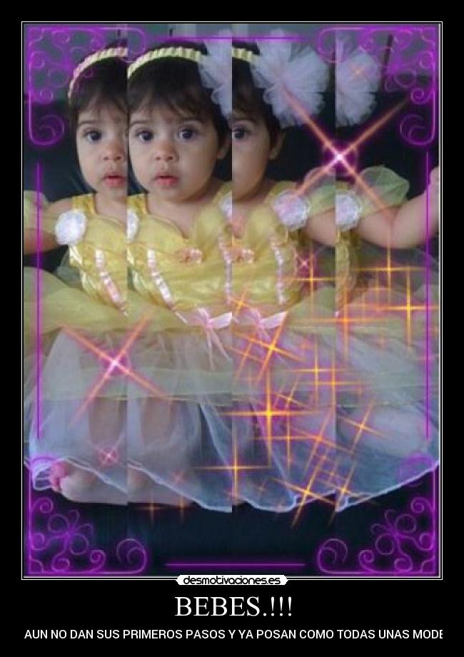 BEBES.!!! - QUE AUN NO DAN SUS PRIMEROS PASOS Y YA POSAN COMO TODAS UNAS MODELOS