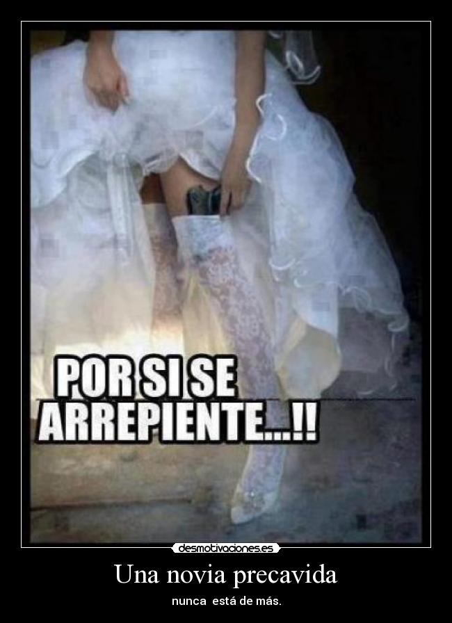 Una novia precavida - nunca está de más.