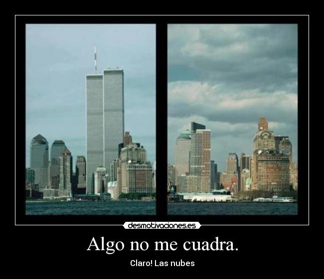 Algo no me cuadra. - Claro! Las nubes