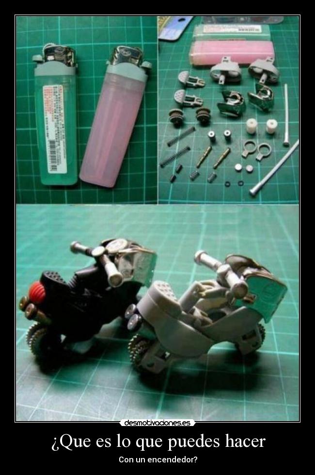 ¿Que es lo que puedes hacer - Con un encendedor?