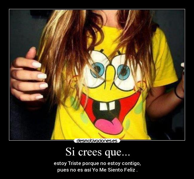 Si crees que... -