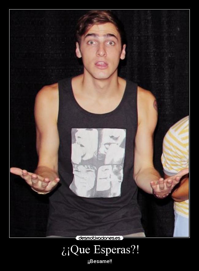 ¿¡Que Esperas?! -