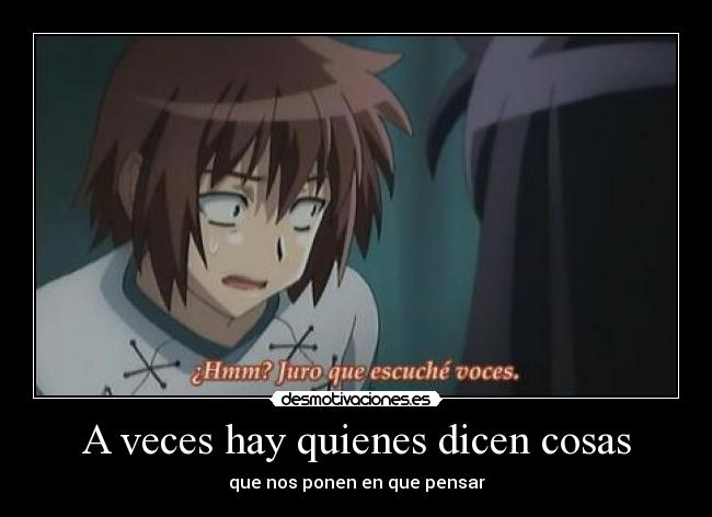 A veces hay quienes dicen cosas -