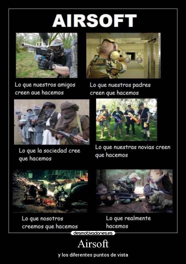 Airsoft - y los diferentes puntos de vista