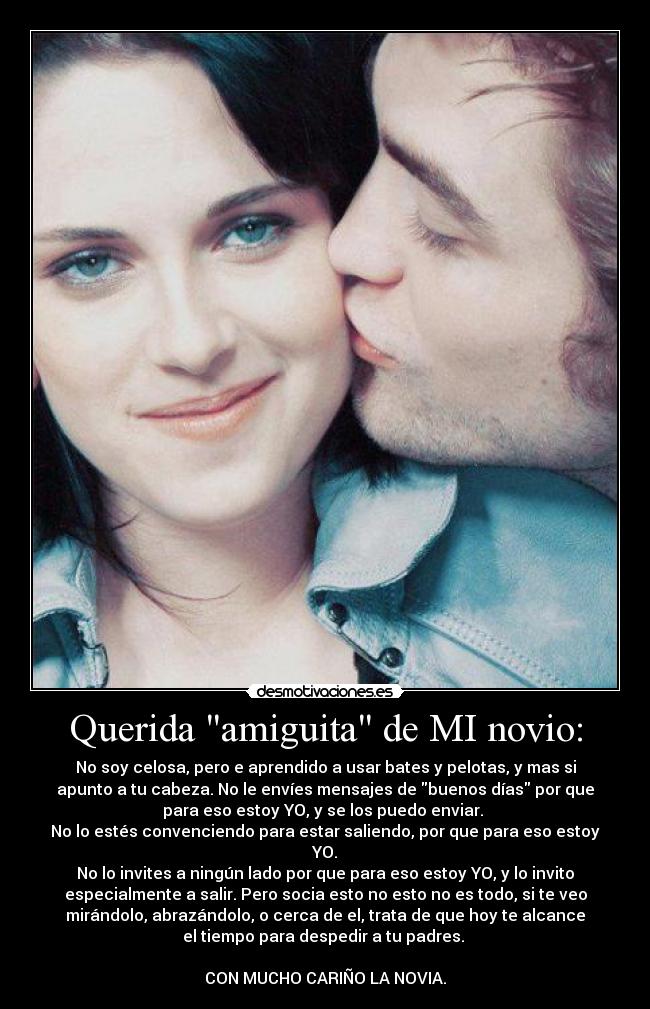 Querida amiguita de MI novio: - 