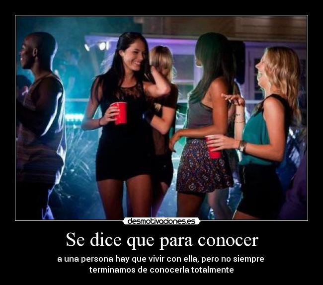 Se dice que para conocer -