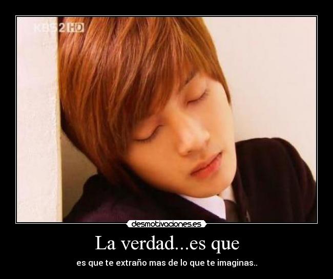 La verdad...es que - 