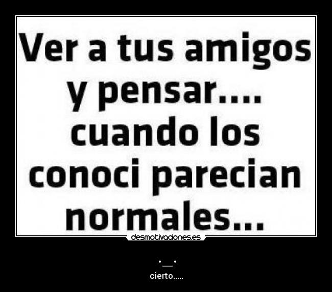 ._. - cierto.....