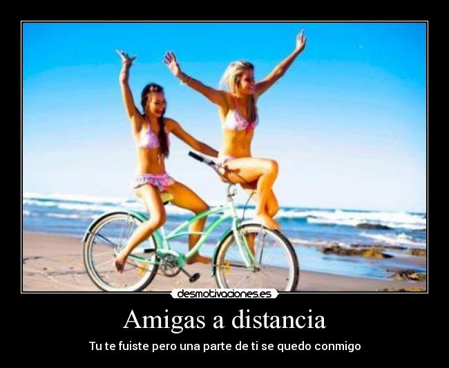 Imagenes Para Amigas A Distancia | amigas a distancia desmotivaciones Imagenes Para Amigas A Distancia | amigas a distancia desmotivaciones