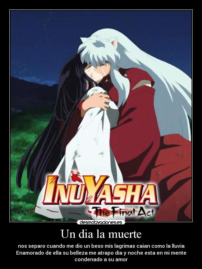 Un dia la muerte - nos separo cuando me dio un beso mis lagrimas caian como la lluvia
Enamorado de ella su belleza me atrapo dia y noche esta en mi mente
condenado a su amor
